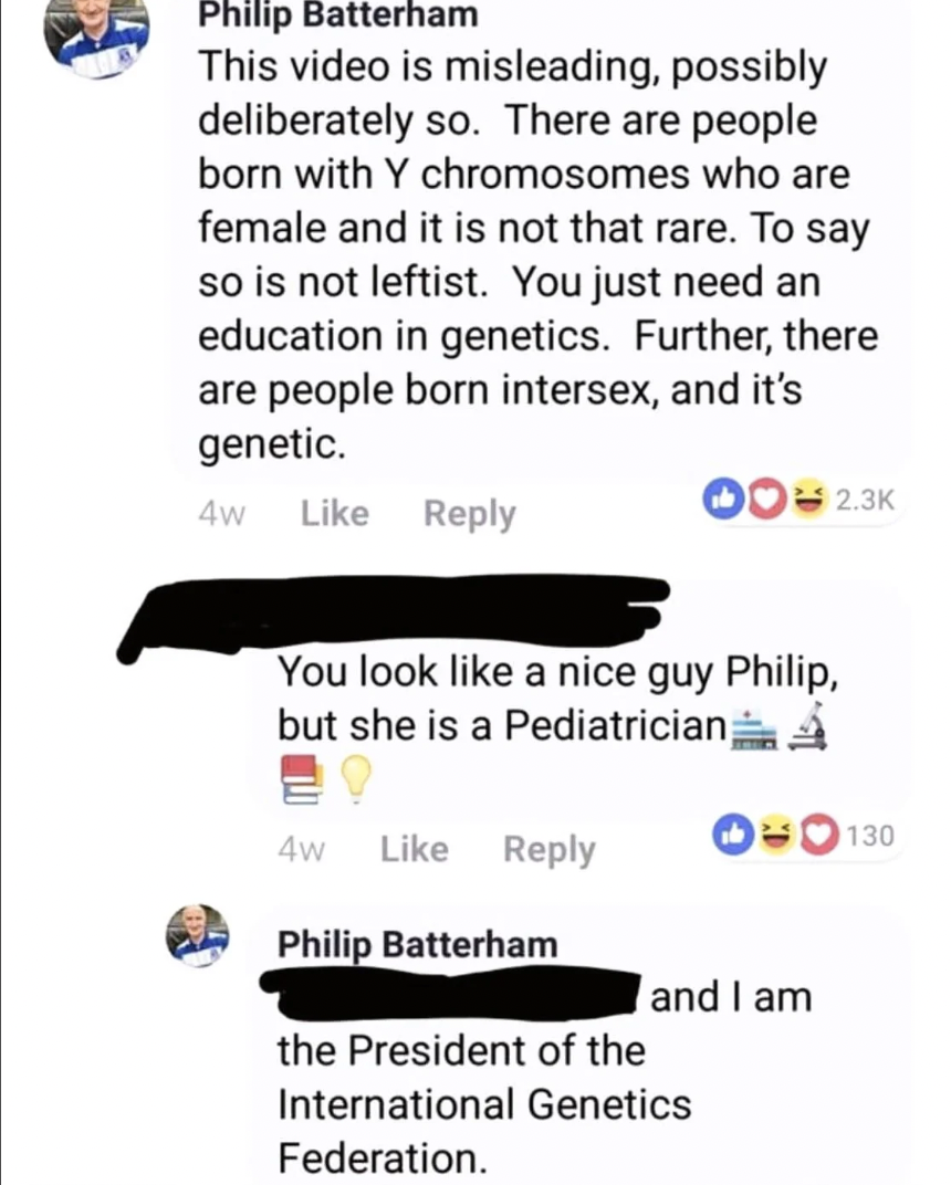 screenshot - Philip Batterham This video is misleading, possibly deliberately so. There are people born with Y chromosomes who are female and it is not that rare. To say so is not leftist. You just need an education in genetics. Further, there are people 