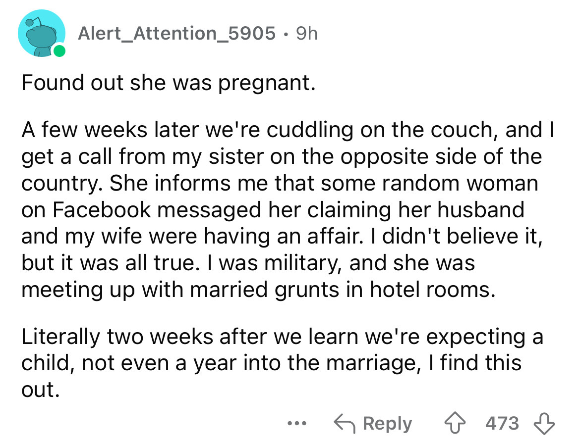 screenshot - Alert Attention_5905. 9h Found out she was pregnant. A few weeks later we're cuddling on the couch, and I get a call from my sister on the opposite side of the country. She informs me that some random woman on Facebook messaged her claiming h