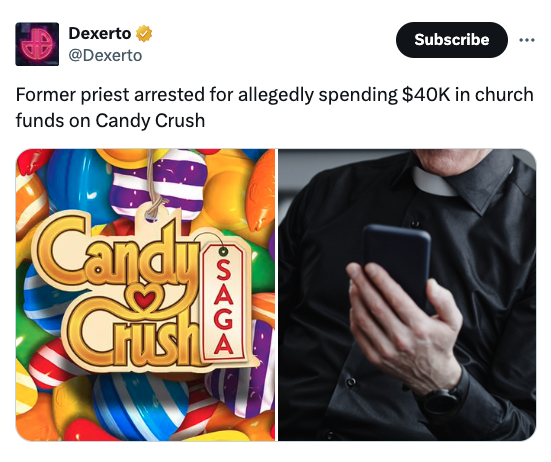 Dexerto Subscribe Former priest arrested for allegedly spending $40K in church funds on Candy Crush Candy Crush Osaga