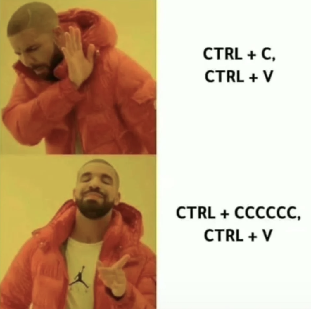 human - Ctrl C, Ctrl V Ctrl Cccccc, Ctrl V