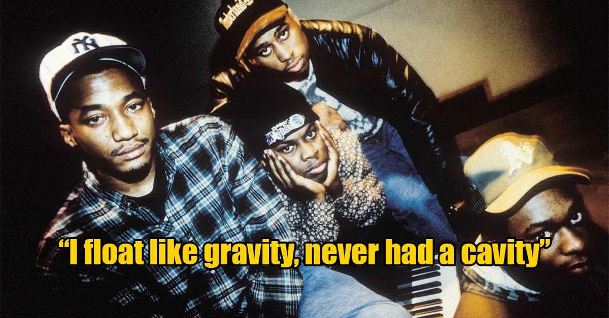 tribe called quest hits - "I float gravity, never had a cavity
