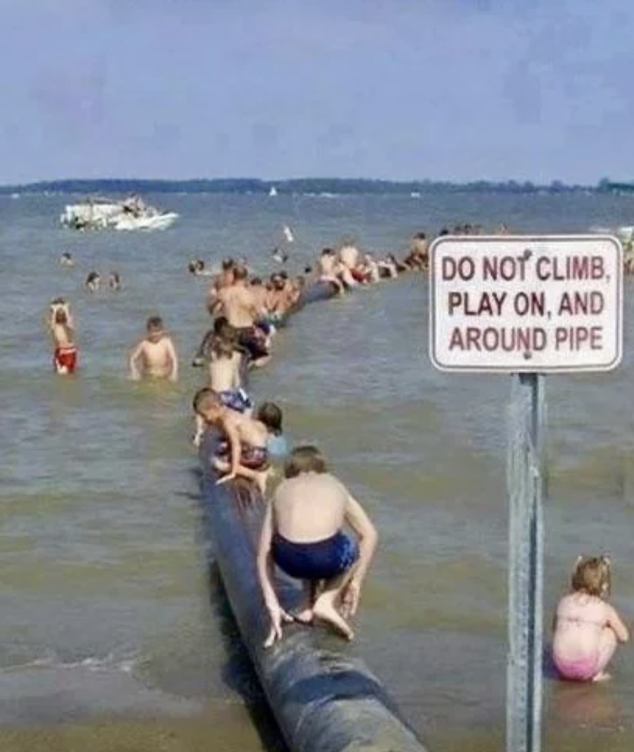 vacation - Do Not Climb, Play On, And Around Pipe