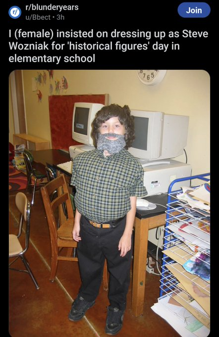 room - rblunderyears uBbect3h Join I female insisted on dressing up as Steve Wozniak for 'historical figures' day in elementary school 765