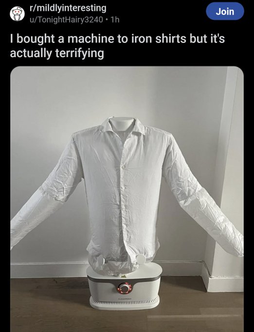 blouse - rmildlyinteresting uTonightHairy3240 1h Join I bought a machine to iron shirts but it's actually terrifying