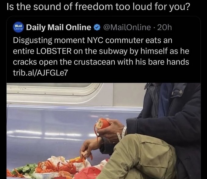 natural foods - Is the sound of freedom too loud for you? Mail Online Daily Mail Online 20h Disgusting moment Nyc commuter eats an entire Lobster on the subway by himself as he cracks open the crustacean with his bare hands trib.alAJFGLe7