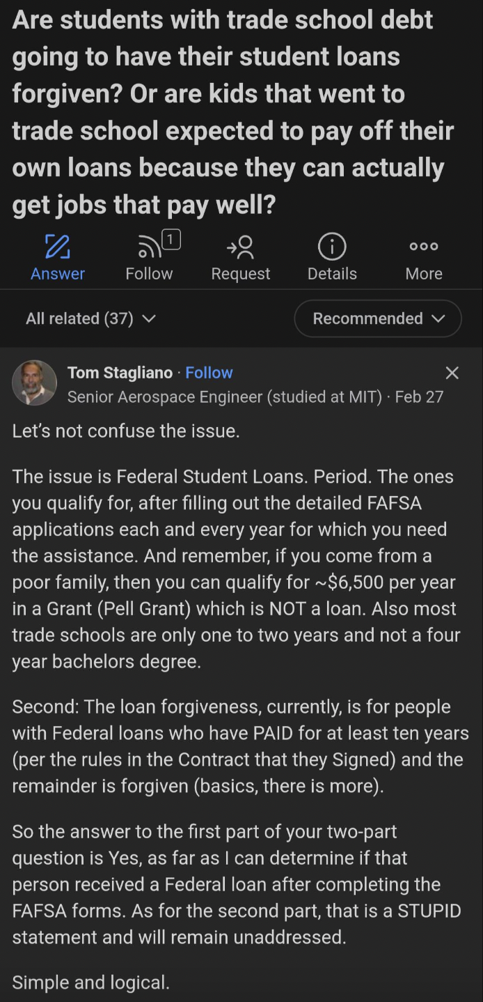 screenshot - Are students with trade school debt going to have their student loans forgiven? Or are kids that went to trade school expected to pay off their own loans because they can actually get jobs that pay well? 000 Answer Request Details More All re