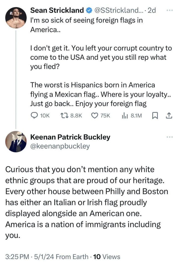 screenshot - Sean Strickland .... 2d I'm so sick of seeing foreign flags in America.. I don't get it. You left your corrupt country to come to the Usa and yet you still rep what you fled? The worst is Hispanics born in America flying a Mexican flag.. Wher