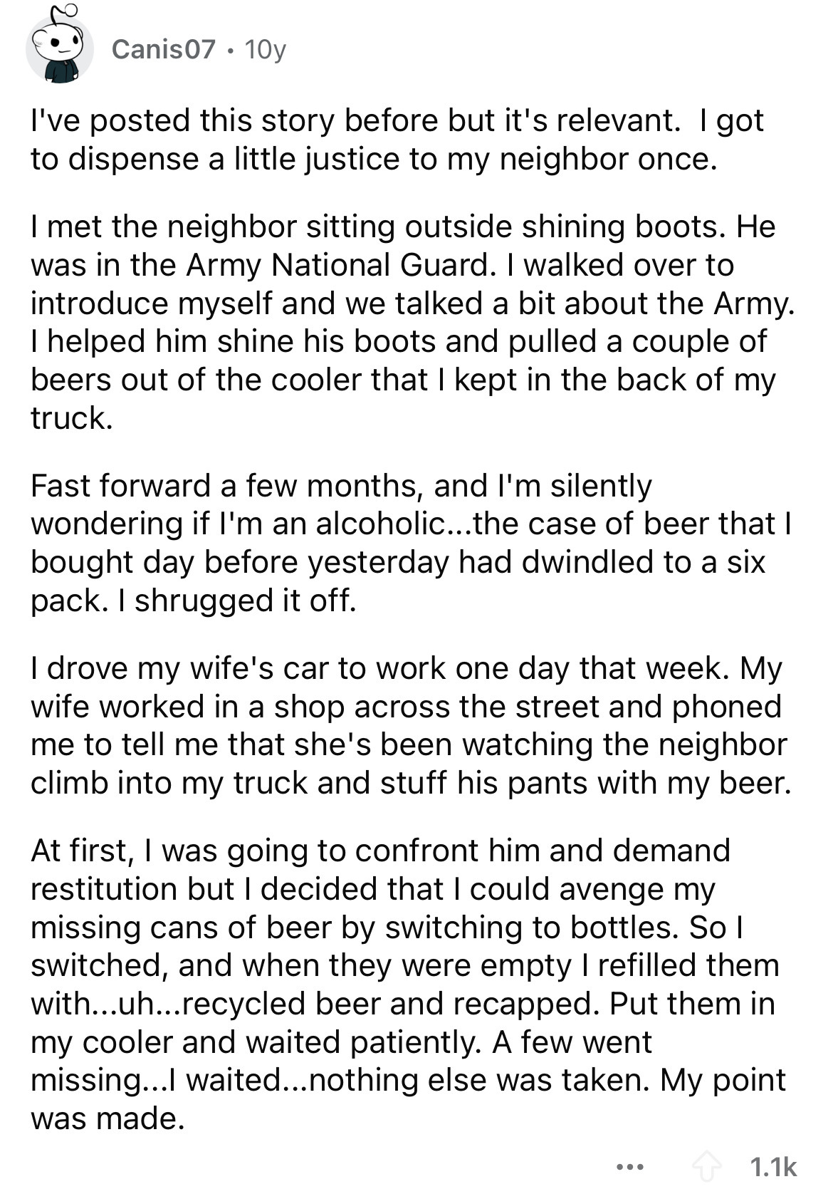 document - Canis07. 10y I've posted this story before but it's relevant. I got to dispense a little justice to my neighbor once. I met the neighbor sitting outside shining boots. He was in the Army National Guard. I walked over to introduce myself and we 