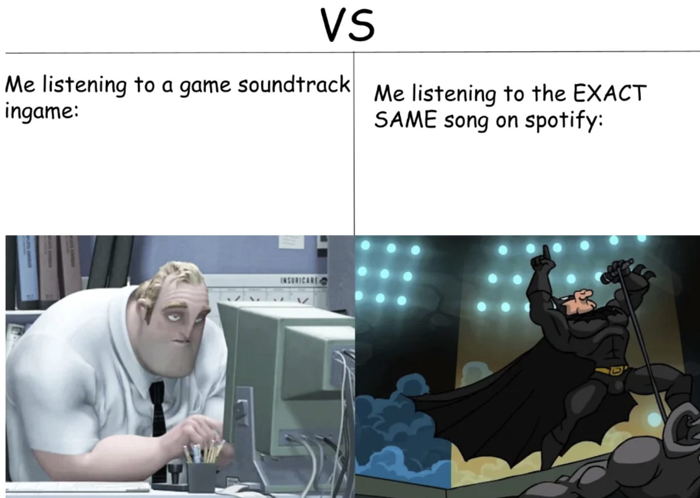cartoon - Vs Me listening to a game soundtrack Me listening to the Exact ingame Same song on spotify Insuricare