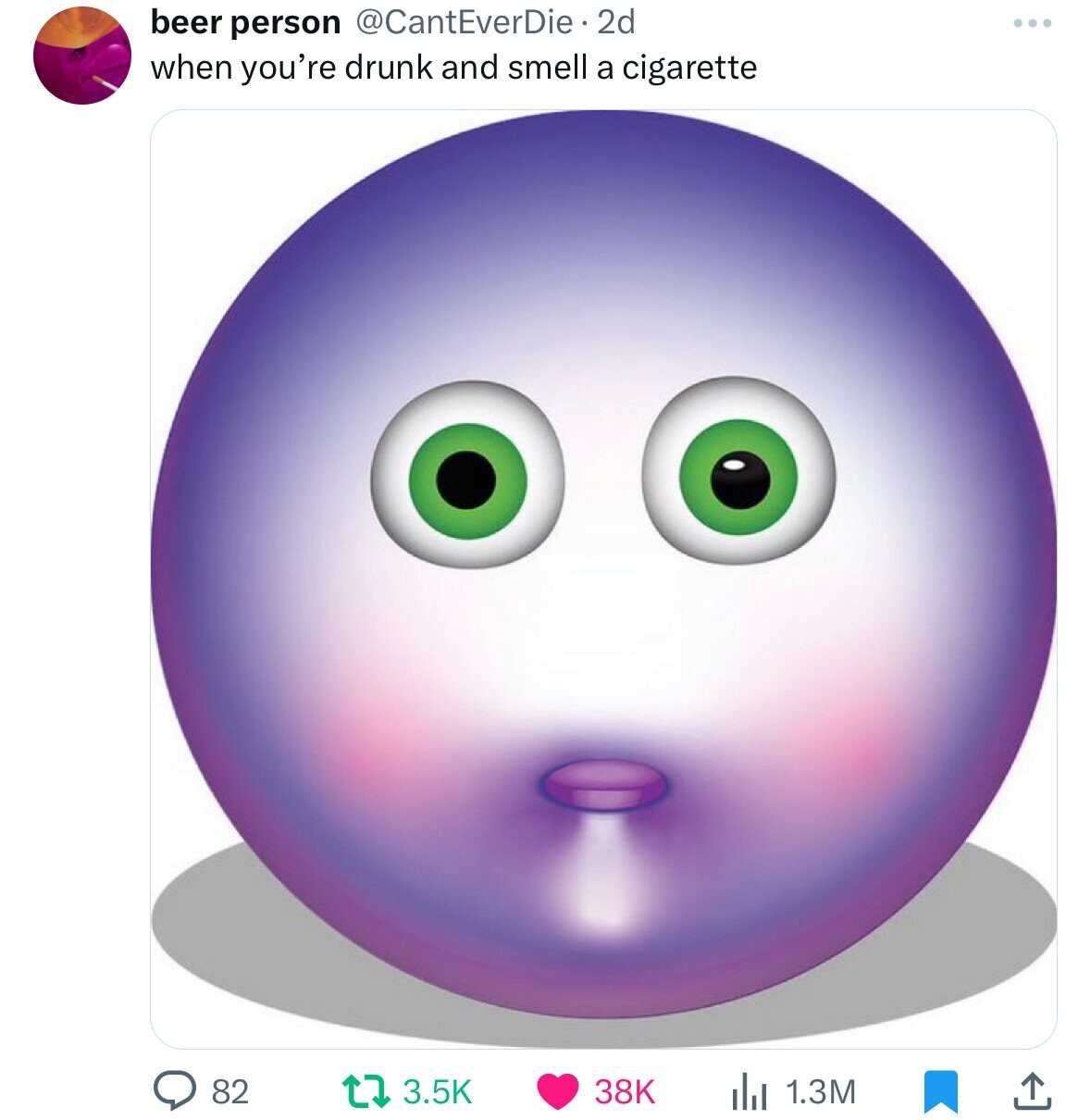 cant breath emoji - beer person 2d when you're drunk and smell a cigarette 32 82 17 38K ili 1.3M