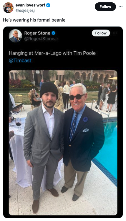 Tim Pool - evan loves worl He's wearing his formal beanie Roger Stone Stonejr Hanging at MaraLago with Tim Poole me