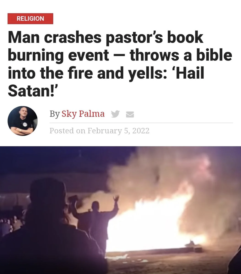 smoke - Religion Man crashes pastor's book burning event throws a bible into the fire and yells 'Hail Satan!' By Sky Palma Posted on