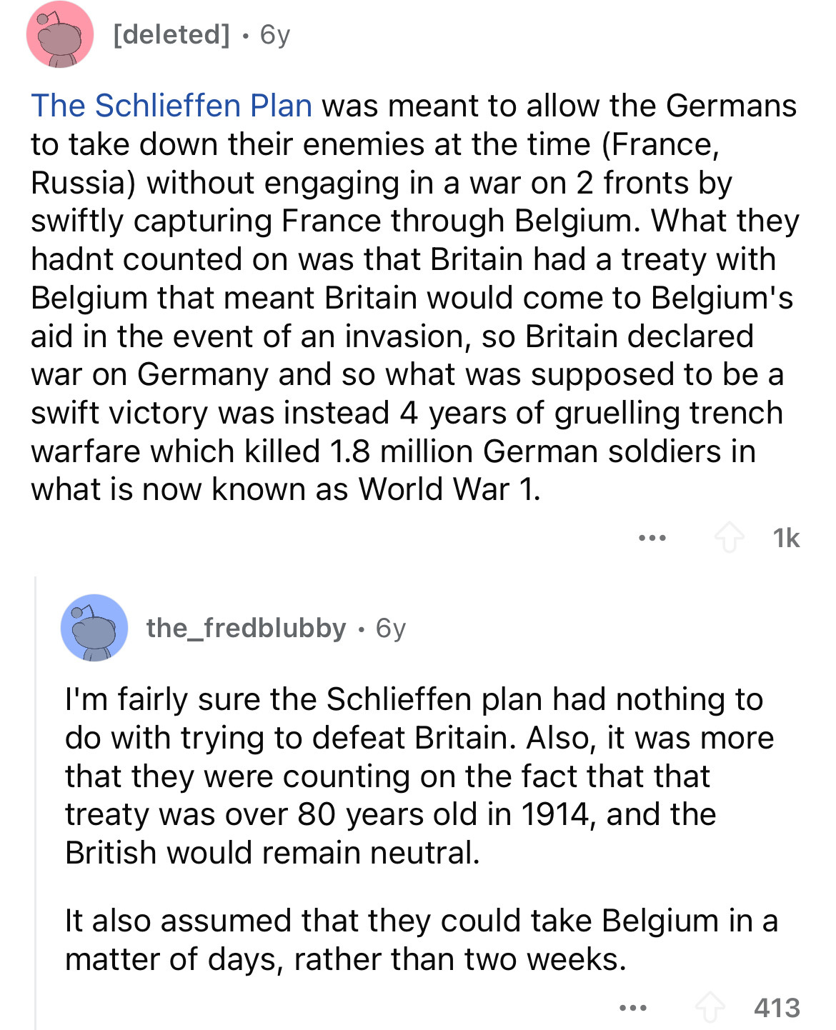 document - deleted 6y The Schlieffen Plan was meant to allow the Germans to take down their enemies at the time France, Russia without engaging in a war on 2 fronts by swiftly capturing France through Belgium. What they hadnt counted on was that Britain h