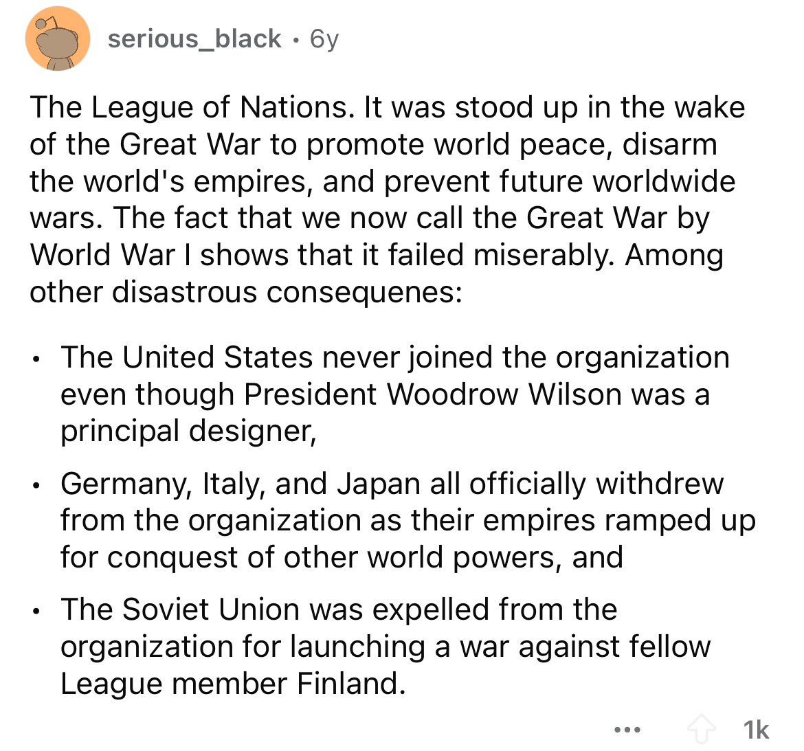 number - . serious_black 6y . The League of Nations. It was stood up in the wake of the Great War to promote world peace, disarm the world's empires, and prevent future worldwide wars. The fact that we now call the Great War by World War I shows that it f