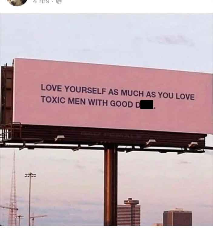billboard - Love Yourself As Much As You Love Toxic Men With Good D