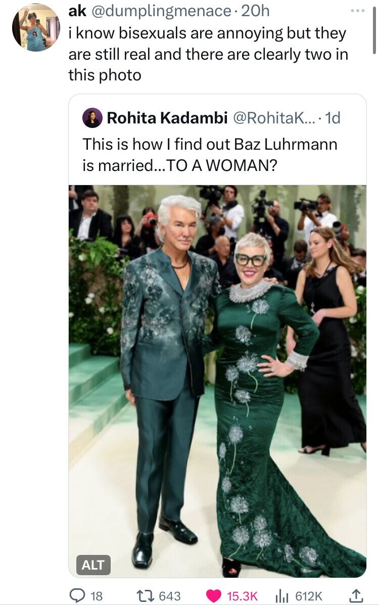 Catherine Martin - ak . 20h i know bisexuals are annoying but they are still real and there are clearly two in this photo O Rohita Kadambi .... 1d This is how I find out Baz Luhrmann is married... To A Woman? 18 1643 Ill Alt O