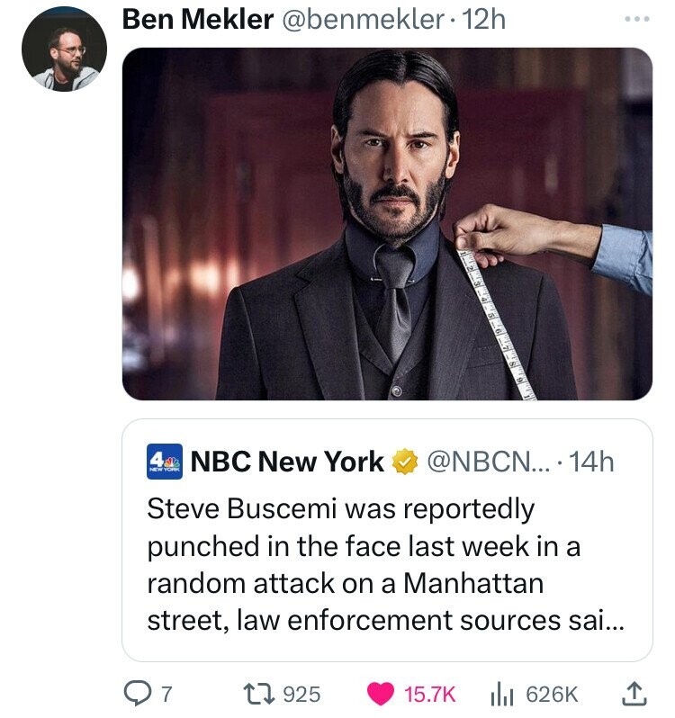 john wick 2 - Ben Mekler 12h New York Nbc New York ... 14h Steve Buscemi was reportedly punched in the face last week in a random attack on a Manhattan street, law enforcement sources sai... Q7 1925 Ill