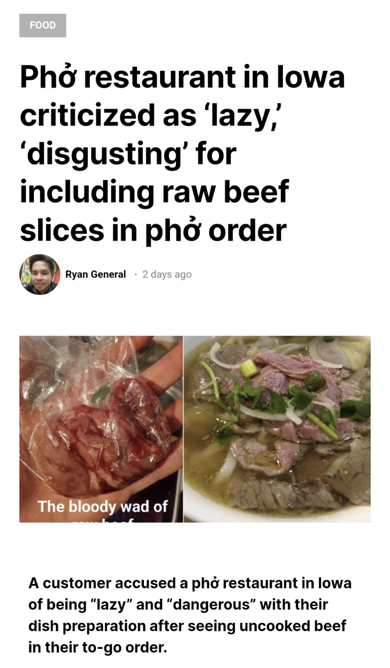 bulgogi - Food Ph restaurant in Iowa criticized as 'lazy, 'disgusting' for including raw beef slices in pho order Ryan General 2 days ago The bloody wad of A customer accused a pho restaurant in lowa of being "lazy" and "dangerous" with their dish prepara