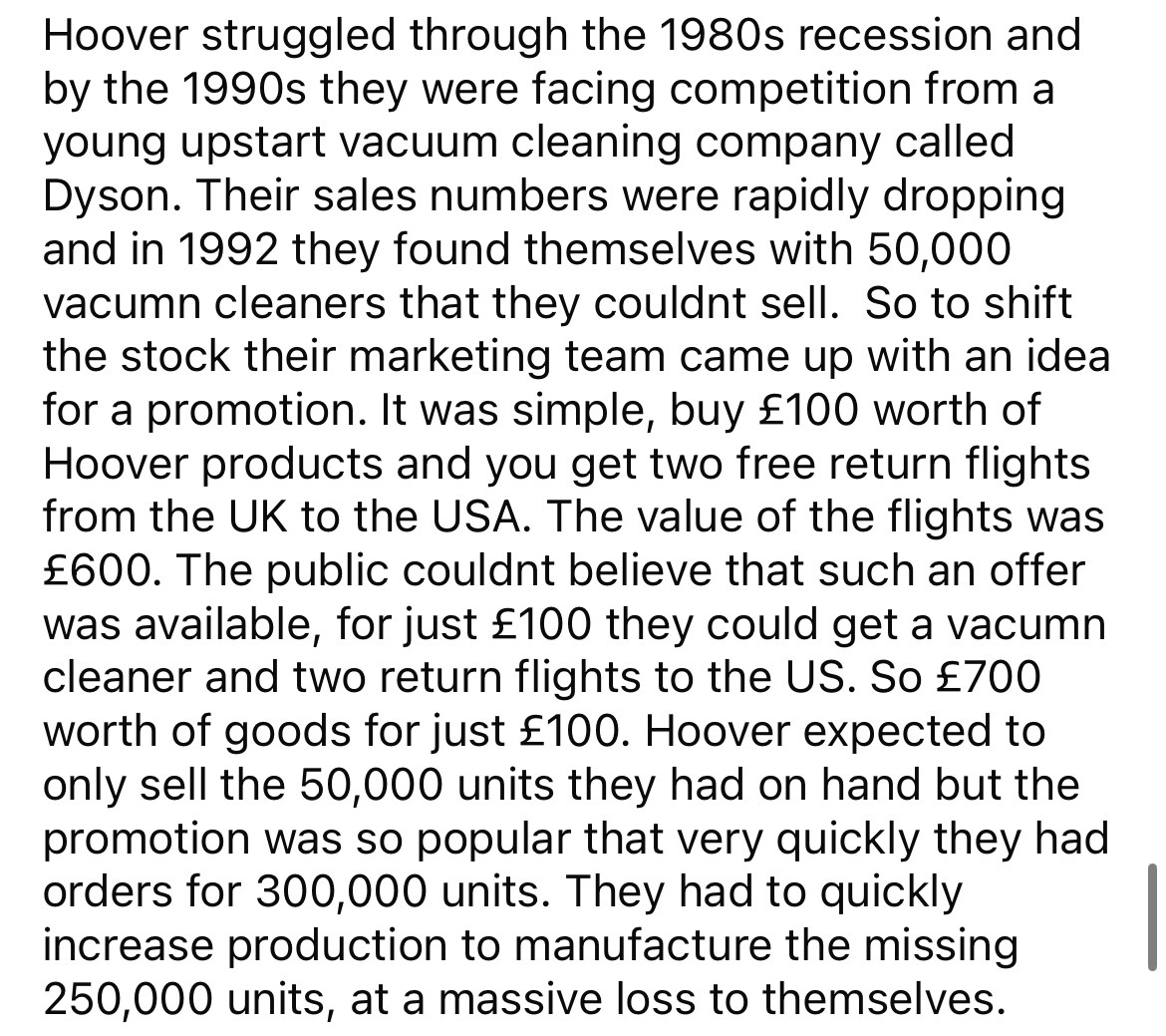 style - Hoover struggled through the 1980s recession and by the 1990s they were facing competition from a young upstart vacuum cleaning company called Dyson. Their sales numbers were rapidly dropping and in 1992 they found themselves with 50,000 vacumn cl