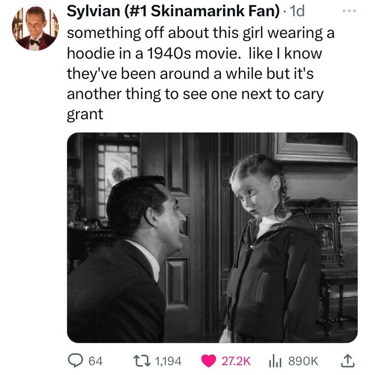 photo caption - Sylvian Skinamarink Fan. 1d something off about this girl wearing a hoodie in a 1940s movie. I know they've been around a while but it's another thing to see one next to cary grant 64 1,194 ili