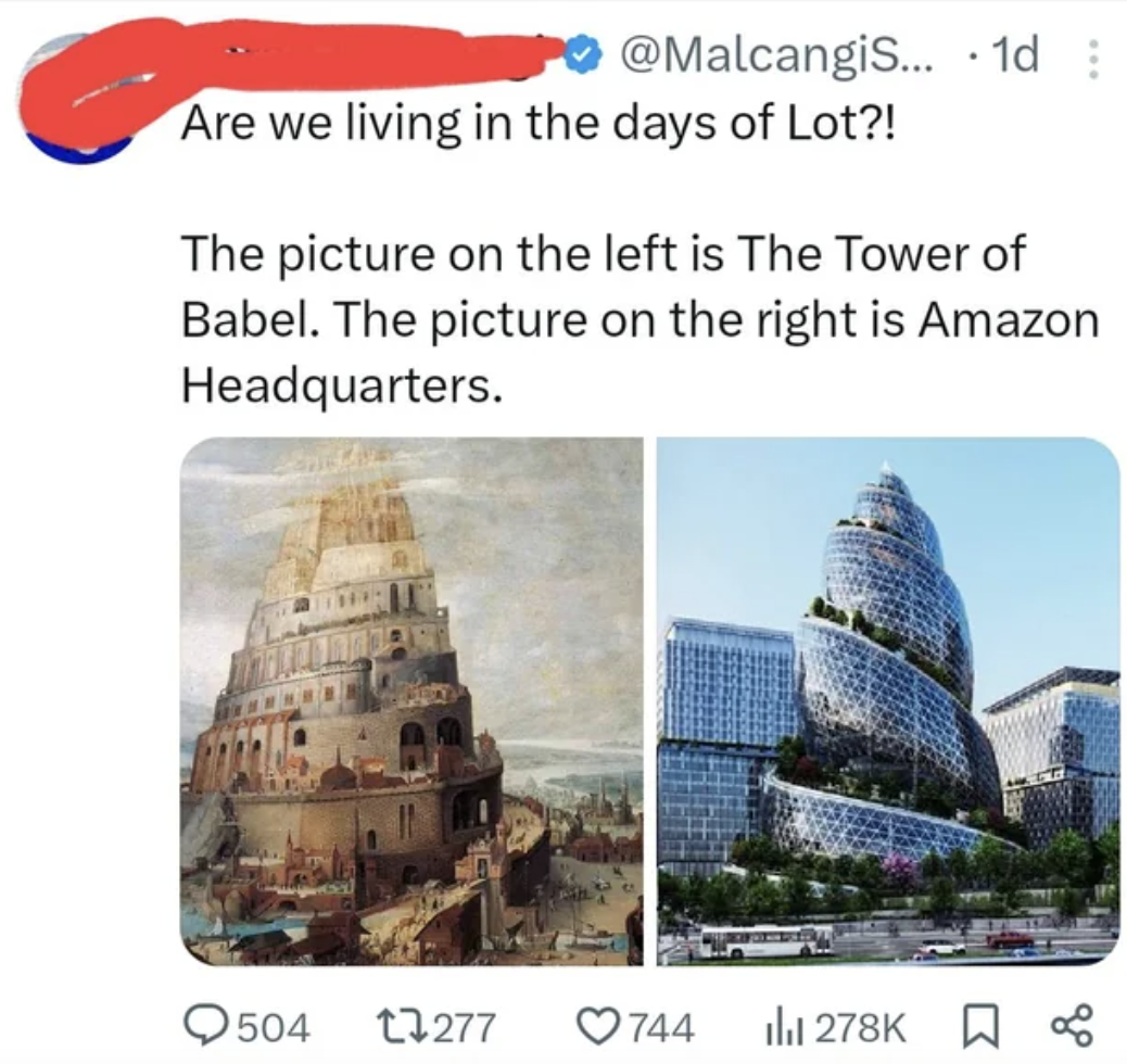 penplace arlington - ... 1d Are we living in the days of Lot?! The picture on the left is The Tower of Babel. The picture on the right is Amazon Headquarters. 504 17277 744 ili E