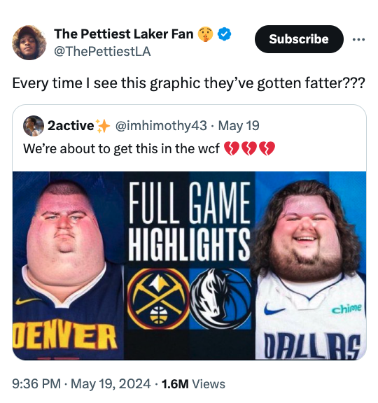 Basketball - The Pettiest Laker Fan Subscribe Every time I see this graphic they've gotten fatter??? 2active May 19 We're about to get this in the wcf Denver Full Game Highlights 1.6M Views chime Dallas