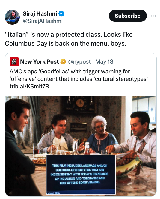 goodfellas scene - Siraj Hashmi Subscribe "Italian" is now a protected class. Looks Columbus Day is back on the menu, boys. New York Post . May 18 Amc slaps 'Goodfellas' with trigger warning for 'offensive' content that includes 'cultural stereotypes' tri