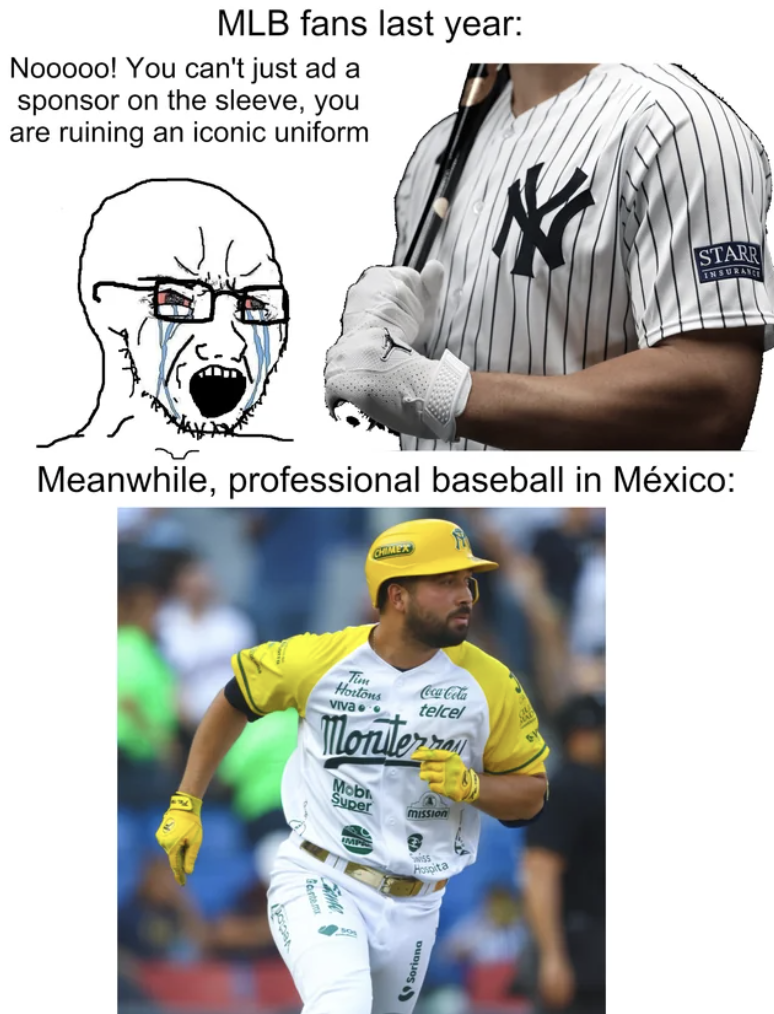 player - Mlb fans last year Nooooo! You can't just ad a sponsor on the sleeve, you are ruining an iconic uniform Star Meanwhile, professional baseball in Mxico telcel Montera Mob