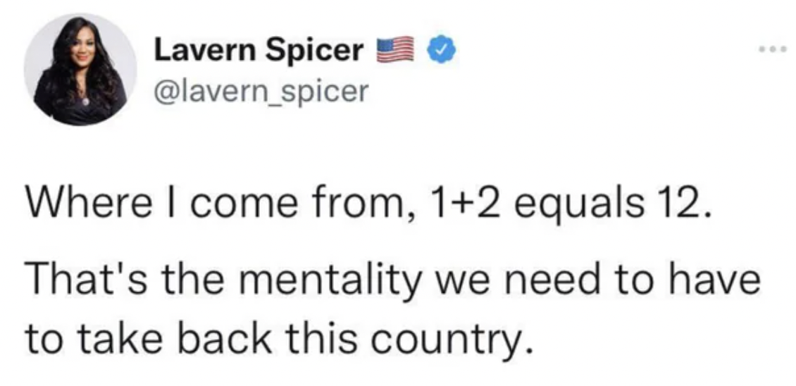screenshot - Lavern Spicer Where I come from, 12 equals 12. That's the mentality we need to have to take back this country.