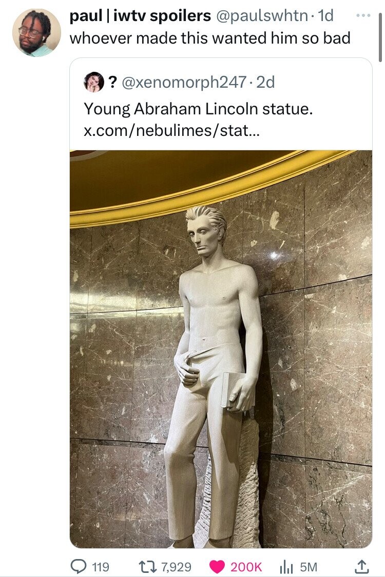 shirtless abraham lincoln statue - paul | iwtv spoilers 1d whoever made this wanted him so bad ? .2d Young Abraham Lincoln statue. x.comnebulimesstat... 119 17, 5M