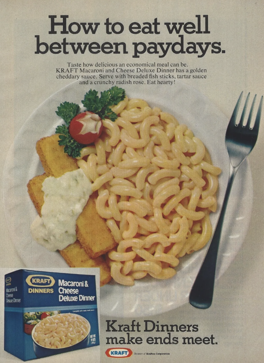 mac and cheese vintage - How to eat well between paydays. Taste how delicious an economical meal can be. Kraft Macaroni and Cheese Deluxe Dinner has a golden cheddary sauce. Serve with breaded fish sticks, tartar sauce and a crunchy radish rose. Eat beart