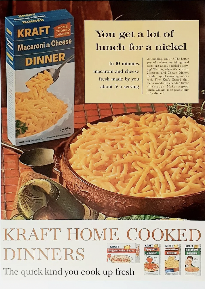 vintage kraft macaroni cheese - Dinner Kraft Home Cooked Macaroni & Cheese Dinner You get a lot of lunch for a nickel In 10 minutes. The macaroni and cheese fresh made by you about a serving Kraft Home Cooked Dinners The quick kind you cook up fresh Ohner
