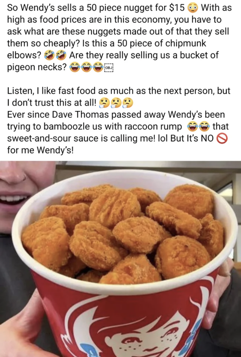 bk chicken nuggets - So Wendy's sells a 50 piece nugget for $15 With as high as food prices are in this economy, you have to ask what are these nuggets made out of that they sell them so cheaply? Is this a 50 piece of chipmunk elbows? Are they really sell