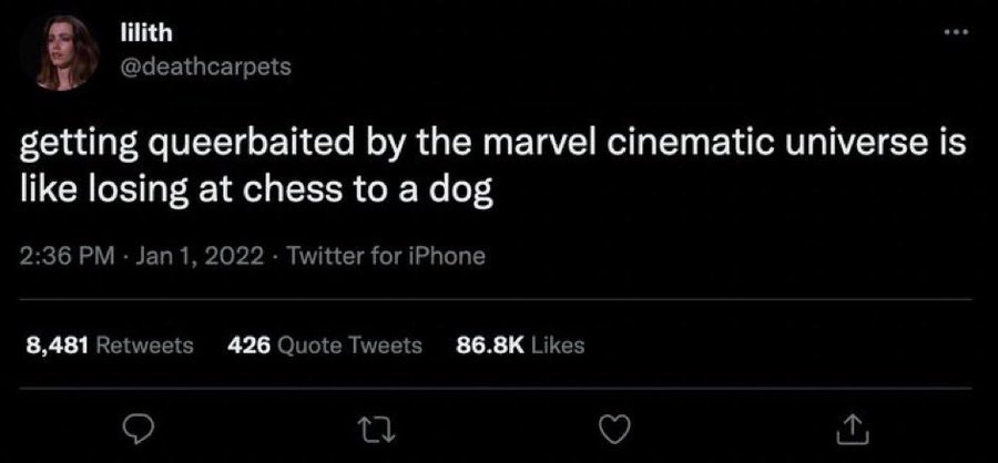 screenshot - lilith getting queerbaited by the marvel cinematic universe is losing at chess to a dog Twitter for iPhone 8,481 426 Quote Tweets 27