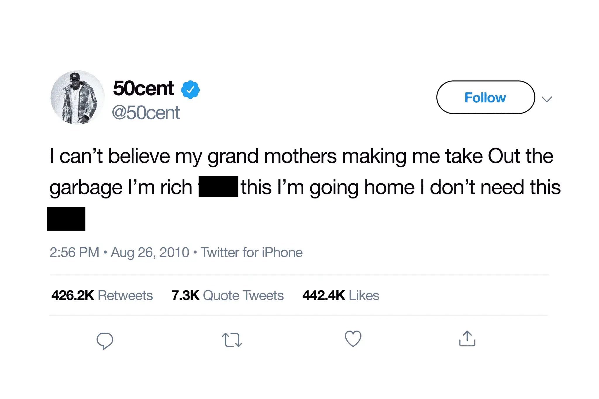 screenshot - 50cent I can't believe my grand mothers making me take Out the garbage I'm rich this I'm going home I don't need this . Twitter for iPhone Quote Tweets 27