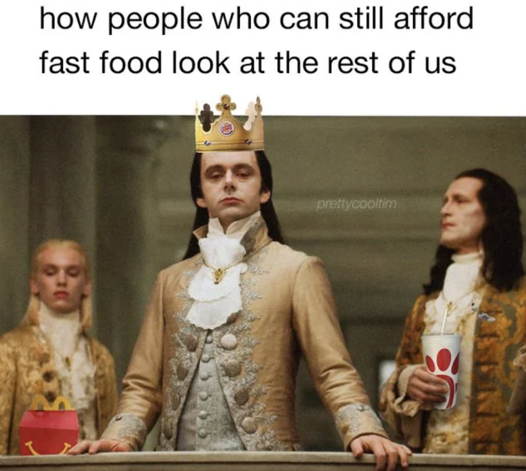 judgemental volturi meme generator - how people who can still afford fast food look at the rest of us prettycooltim