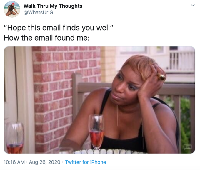 email finds me meme - Walk Thru My Thoughts "Hope this email finds you well" How the email found me Twitter for iPhone B