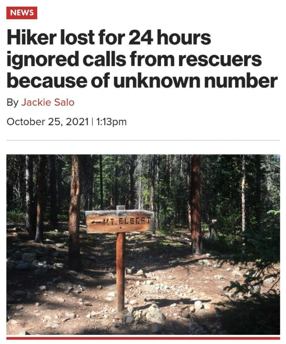 hiker lost for 24 hours unknown number - News Hiker lost for 24 hours ignored calls from rescuers because of unknown number By Jackie Salo | pm Mt. Elbert