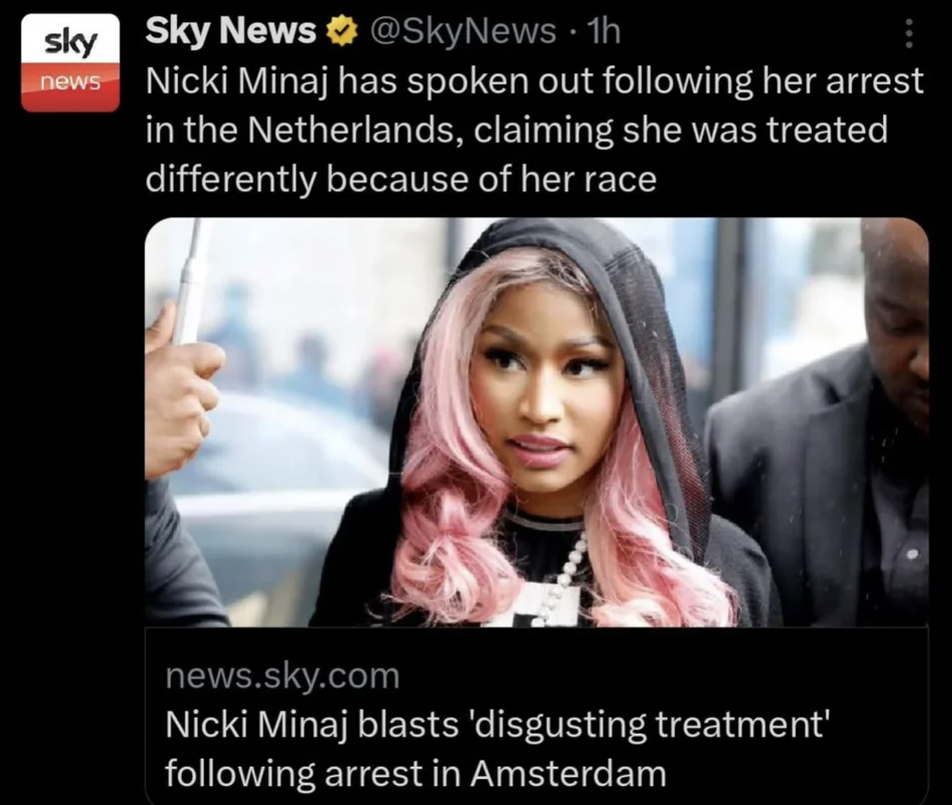 nicki minaj fans - sky Sky News 1h news Nicki Minaj has spoken out ing her arrest in the Netherlands, claiming she was treated differently because of her race news.sky.com Nicki Minaj blasts 'disgusting treatment' ing arrest in Amsterdam