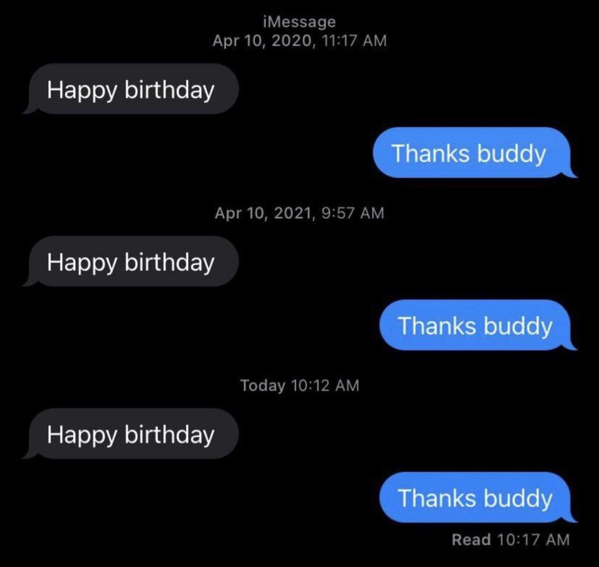screenshot - Happy birthday iMessage , Happy birthday Happy birthday , Thanks buddy Today Thanks buddy Thanks buddy Read