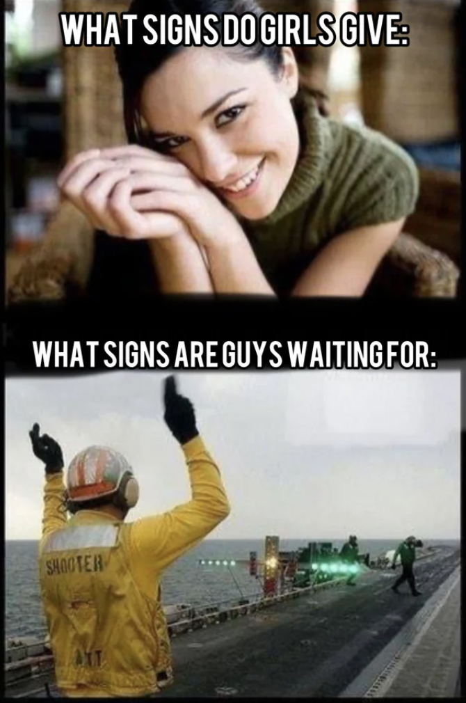 funny images that make you think - What Signs Do Girls Give What Signs Are Guys Waiting For Shooter Aut