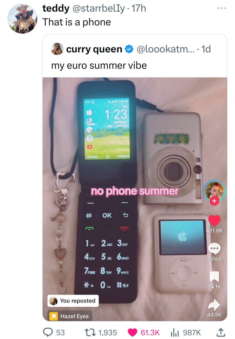 feature phone - teddy . 17h That is a phone curry queen my euro summer vibe A $4013 Monday May 2 Contac .... 1d Canon no phone summer B Ok b 9 1 2 Abc 3 Def 4 Ghi 5 Jkl 6MNO 7 Pors 8 Tuv 9 Wxyz 2,060 0 # ...R You reposted Hazel Eyes 53 11,935 l