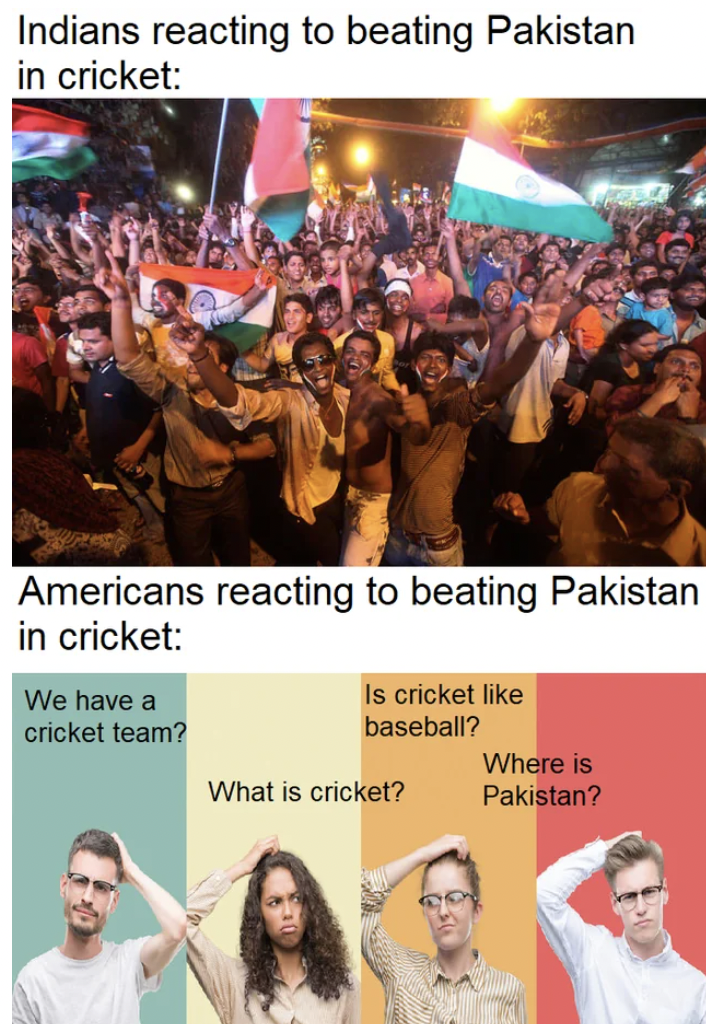 crowd - Indians reacting to beating Pakistan in cricket Americans reacting to beating Pakistan in cricket We have a cricket team? Is cricket baseball? Where is What is cricket? Pakistan?