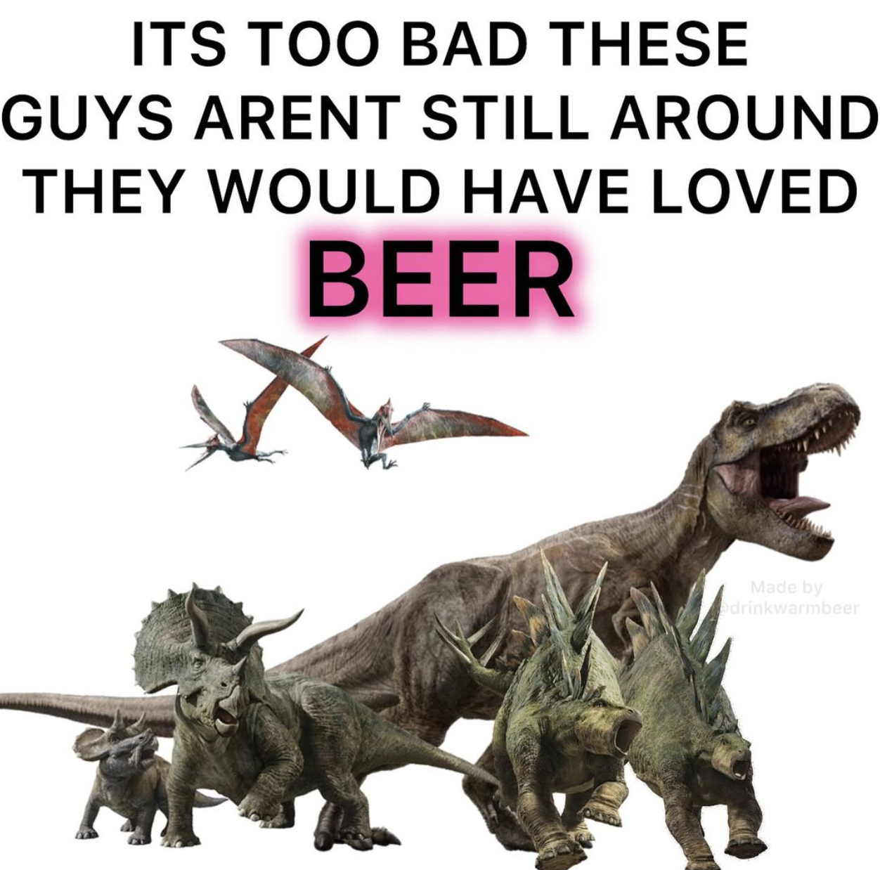 tyrannosaurus rex deviantart jurassic world - Its Too Bad These Guys Arent Still Around They Would Have Loved Beer Made by