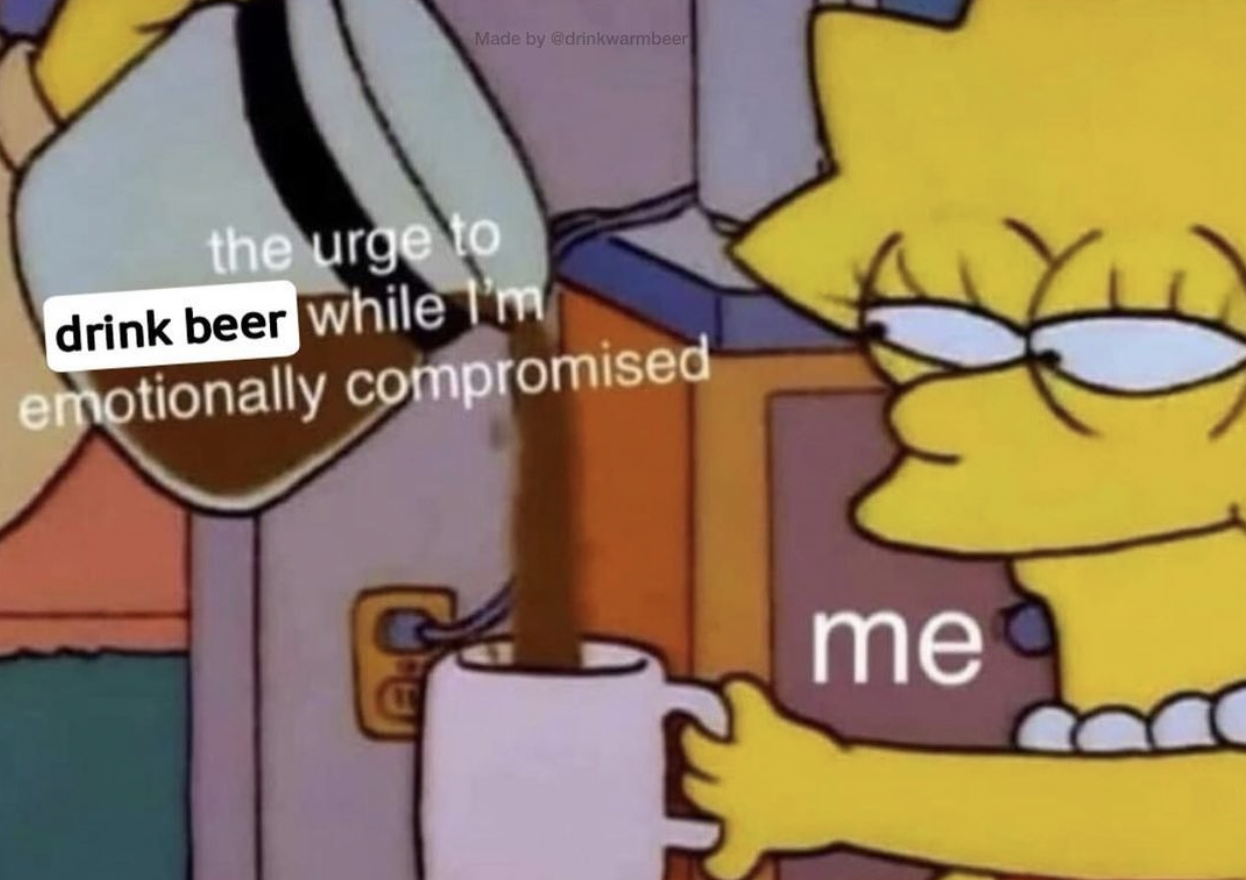 sad music me - Made by the urge to drink beer while I'm emotionally compromised me