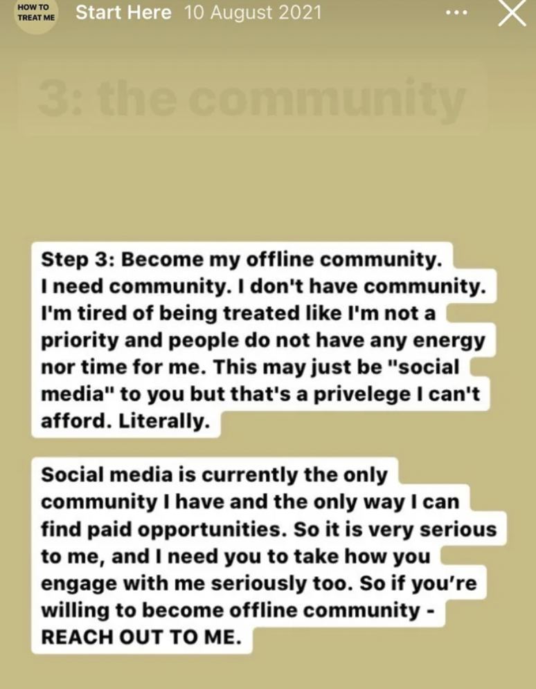 screenshot - How To Treat M Start Here 3 the community Step 3 Become my offline community. I need community. I don't have community. I'm tired of being treated I'm not a priority and people do not have any energy nor time for me. This may just be "social 