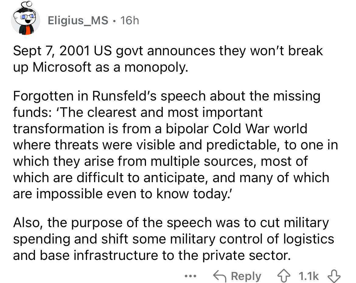 number - Eligius_MS 16h Sept 7, 2001 Us govt announces they won't break up Microsoft as a monopoly. Forgotten in Runsfeld's speech about the missing funds 'The clearest and most important transformation is from a bipolar Cold War world where threats were 