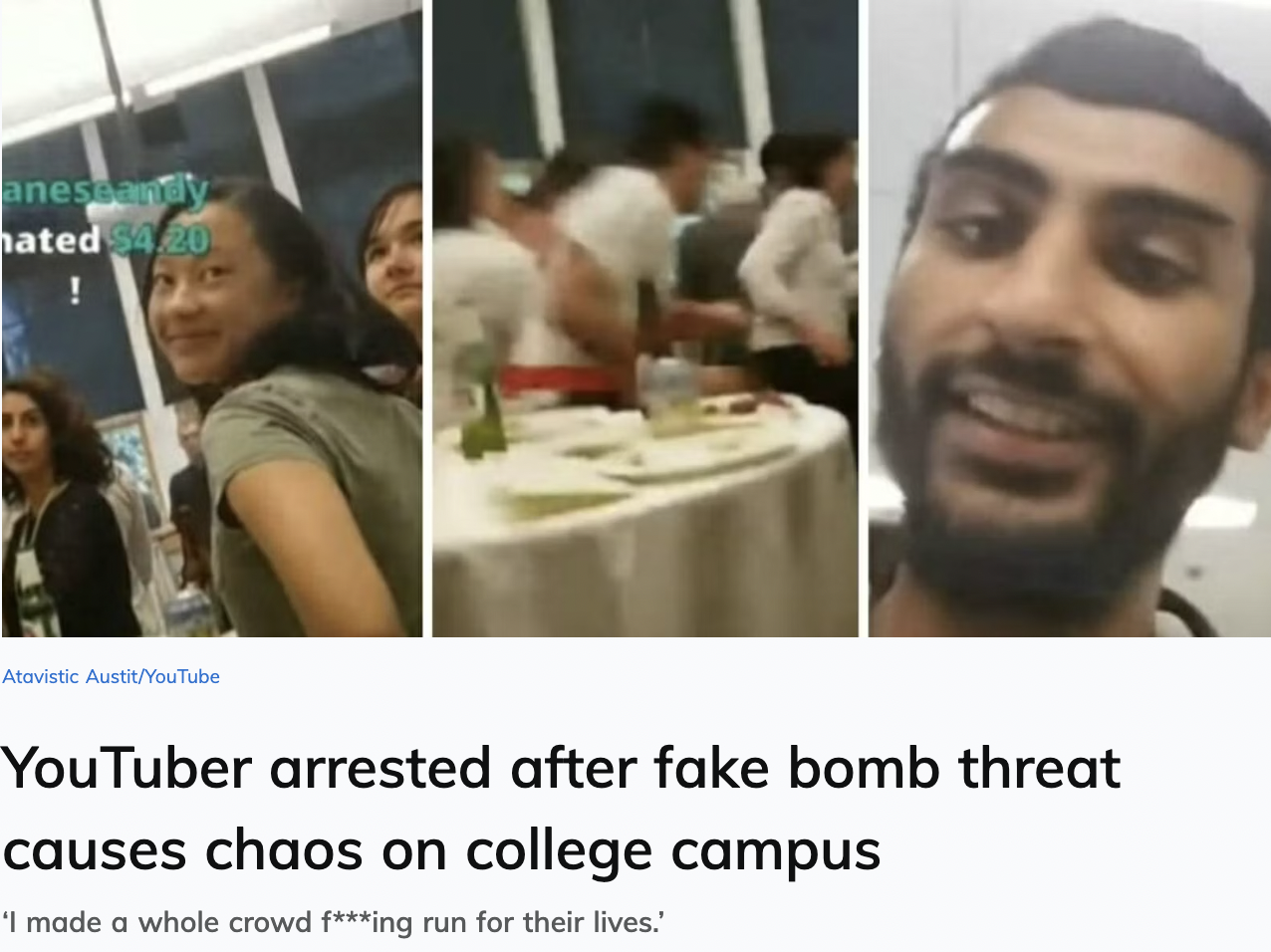photo caption - anessandy nated $4.20 ! Atavistic AustitYouTube YouTuber arrested after fake bomb threat causes chaos on college campus 'I made a whole crowd fing run for their lives.'