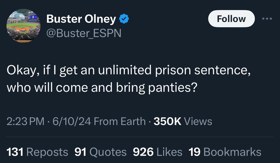 screenshot - Buster Olney Espn Okay, if I get an unlimited prison sentence, who will come and bring panties? 61024 From Earth Views 131 Reposts 91 Quotes 926 19 Bookmarks