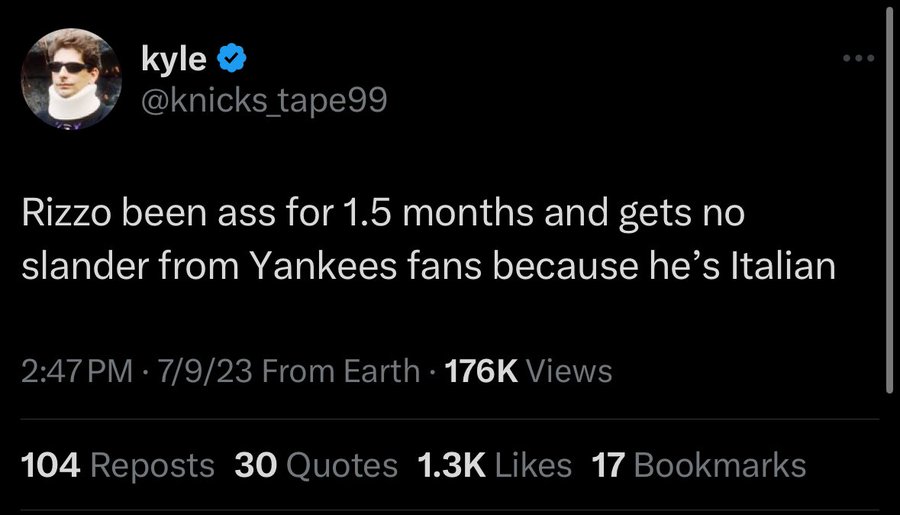 screenshot - kyle Rizzo been ass for 1.5 months and gets no slander from Yankees fans because he's Italian 7923 From Earth Views 104 Reposts 30 Quotes 17 Bookmarks